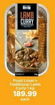 Food Lover's Market Food Lover's Traditional Lamb Curry-1Kg Each offer