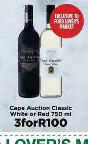 Food Lover's Market Cape Auction Classic White Or Red-For 3 x 750ml offer