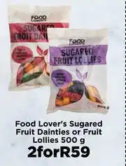 Food Lover's Market Food Lover's Sugared Fruit Dainties Or Fruit Lollies-For 2 x 500g offer