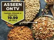 Food Lover's Market Cashews, Almonds Or Mixed Nuts-Per 100g offer