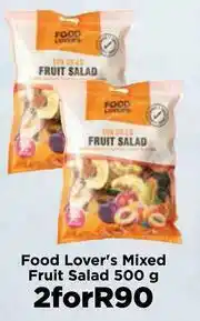 Food Lover's Market Food Lover's Mixed Fruit Salad-For 2 x 500g offer
