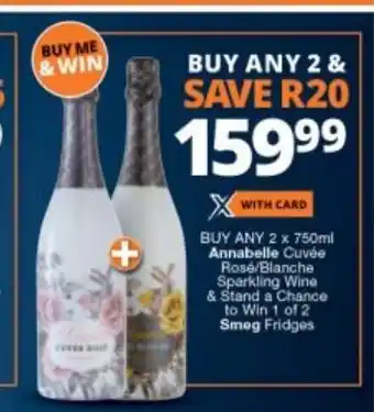 Checkers Liquor Shop Annabelle Cuvee Rose/Blanche Sparkling Wine 2x750ml offer