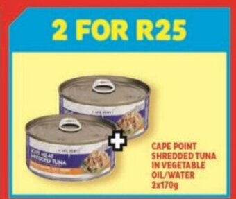 Cape Point Shredded Tuna in Vegetable Oil / Water 2x170g