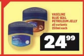 Usave Vaseline Blue Seal Petroleum Jelly All Variants 250ml each offer