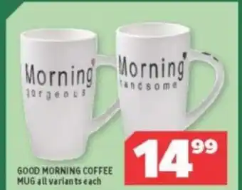 Usave Good Morning Coffee Mug All Variants each offer