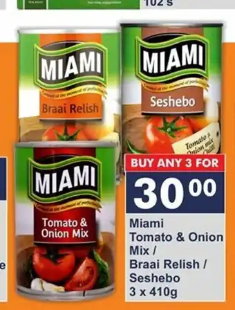 President Hyper Miami Tomato & Onion Mix / Braai Relish / Seshebo 3x410g offer