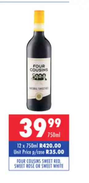 Ultra Liquors Four Cousins Sweet Red, Sweet Rose or Sweet White 750ml offer
