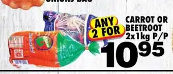 Choppies Carrot or Beetroot 2 x 1kg p/P offer