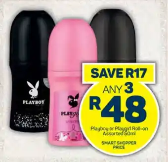 Pick n Pay Hypermarket Playboy or Playgirl Roll-on Assorted 50ml offer