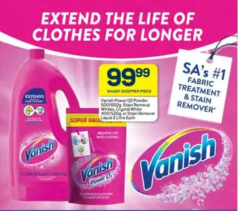 Pick n Pay Hypermarket Vanish Power 02 Powder 500/650g, Stain Removal Whites, Crystal White 400/520g, or Stain Remover Liquid 2 Litre Each offer