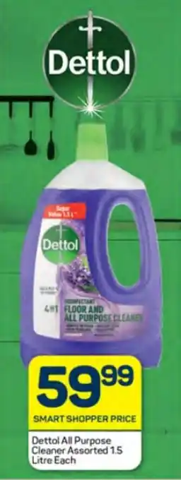 Pick n Pay Hypermarket Dettol All Purpose Cleaner Assorted 1.5 Litre Each offer