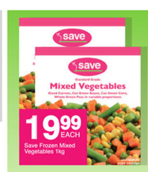 Save Save Frozen Mixed Vegetables 1kg offer