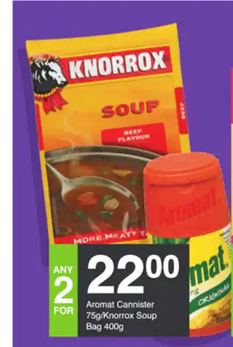 Save Aromat Cannister 75g / Knorrox Soup Bag 400g offer