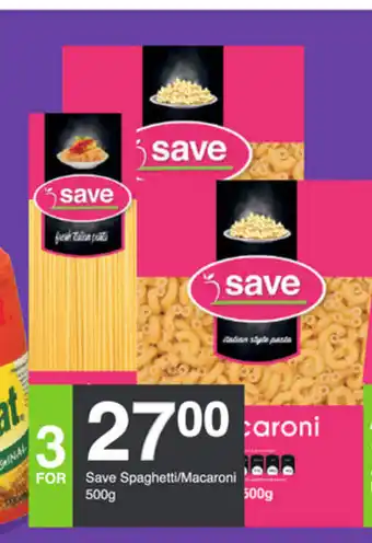 Save Save Spaghetti/Macaroni 500g offer