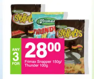 Save Frimax Snapper 150g / Thunder 100g offer