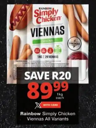 Checkers Rainbow Simply Chicken Viennas All Variants offer