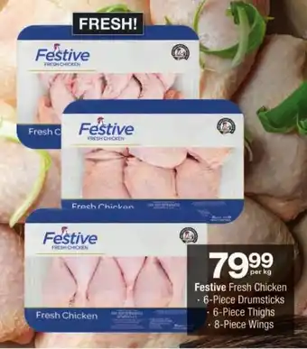 Checkers Festive Fresh Chicken 6-Piece Drumsticks, 6-Piece Thighs, 8-Piece Wings offer