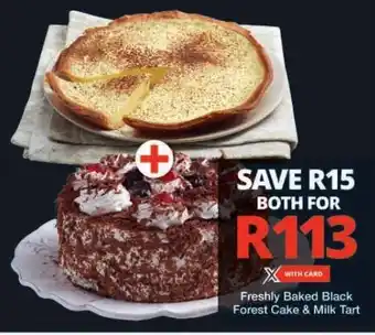 Checkers Freshly Baked Black Forest Cake & Milk Tart offer