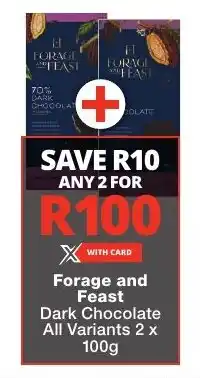 Checkers Forage and Feast Dark Chocolate All Variants 2 x 100g offer