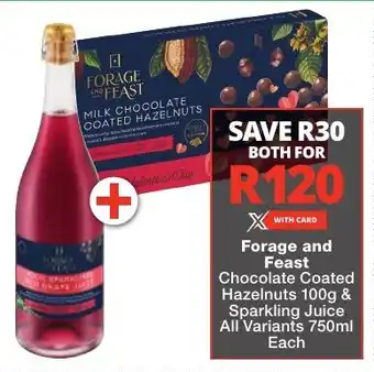 Checkers Forage and Feast Chocolate Coated Hazelnuts 100g & Sparkling Juice All Variants 750ml Each offer