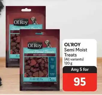Makro OL'ROY Semi Moist Treats (All variants) 120g offer