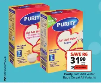Checkers Purity Just Add Water Baby Cereal All Variants offer