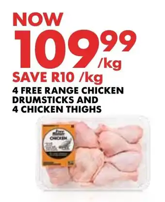Woolworths 4 FREE RANGE CHICKEN DRUMSTICKS AND 4 CHICKEN THIGHS offer