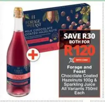 Checkers Hyper Forage and Feast Chocolate Coated Hazelnuts 100g & Sparkling Juice All Variants 750ml Each offer