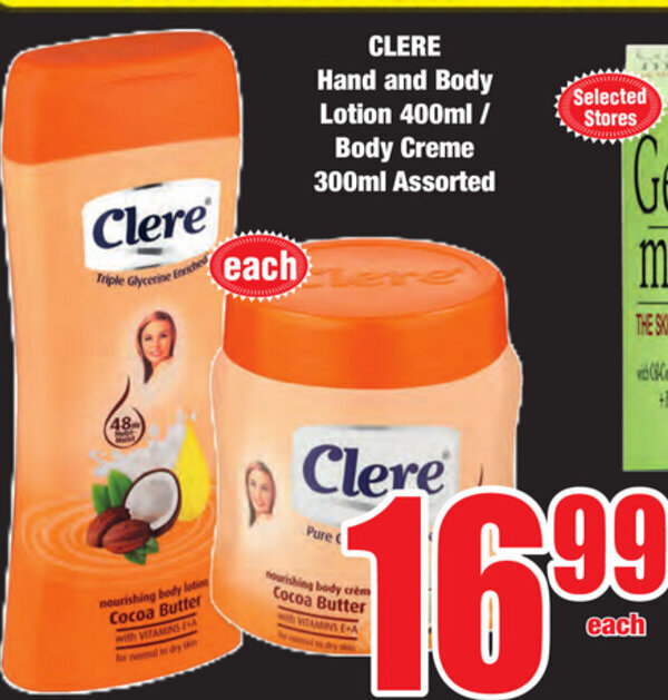 Clere Hand and Body Lotion 400ml/ Body Creme 300ml Assorted offer at