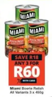 Checkers Miami Boerie Relish All Variants 3 x 450g offer