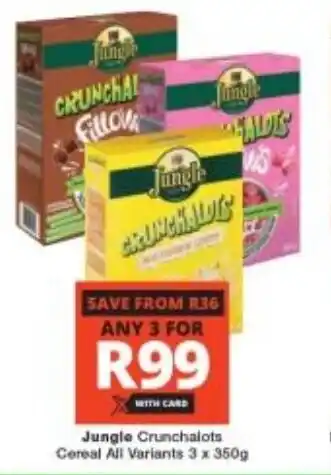 Checkers Jungle Crunchalots Cereal All Variants 3 x 350g offer