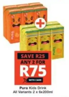 Checkers Pura Kids Drink All Variants 2 x 6x200ml offer