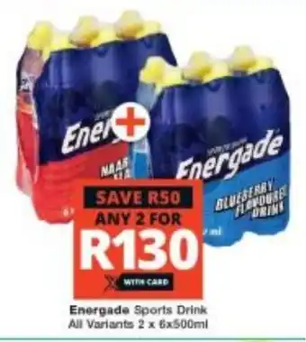 Checkers Energade Sports Drink All Variants 2 x 6x500ml offer