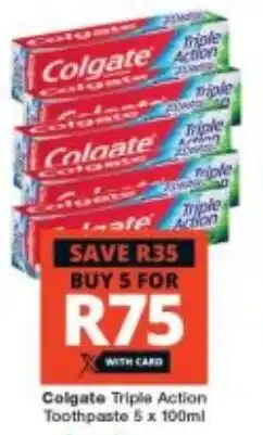 Checkers Colgate Triple Action Toothpaste 5 x 100ml offer