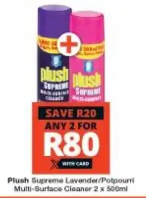 Checkers Plush Supreme Lavender/Potpourri Multi-Surface Cleaner 2 x 500ml offer