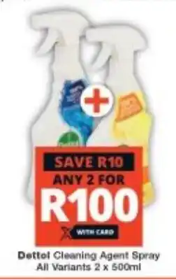 Checkers Dettol Cleaning Agent Spray All Variants 2 x 500ml offer