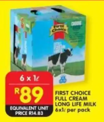 Shoprite FIRST CHOICE FULL CREAM LONG LIFE MILK 6x1L per pack offer