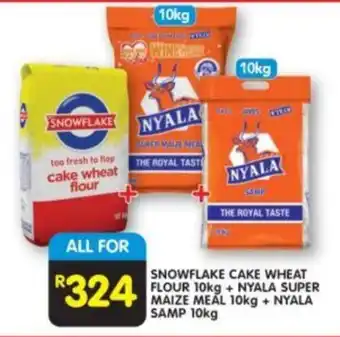 SNOWFLAKE CAKE WHEAT FLOUR 10kg + NYALA SUPER MAIZE MEAL 10kg + NYALA SAMP 10kg