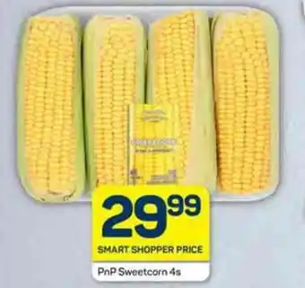 Pick n Pay PnP Sweetcorn 4s offer