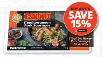 Checkers 375g/750g Eskort Pork Sausages All Variants offer