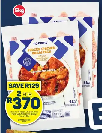 No name Frozen Chicken Braai Pack with 15% Brine Based Mixture 5kg