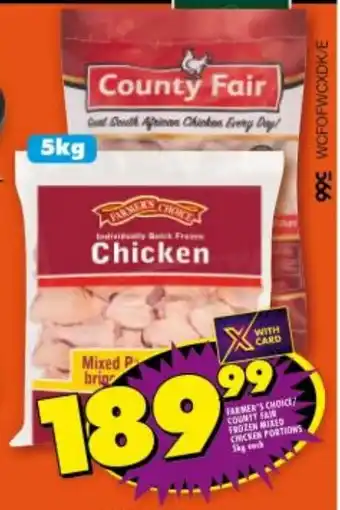 Shoprite FARMER'S CHOICE/ COUNTY FAIR FROZEN MIXED CHICKEN PORTIONS 5kg offer