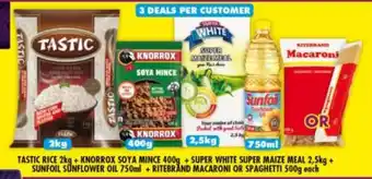 Shoprite TASTIC RICE + KNORROX SOYA MINCE + SUPER WHITE SUPER MAIZE MEAL + SUNFOIL SUNFLOWER OIL + RITEBRAND MACARONI OR SPAGHETTI offer
