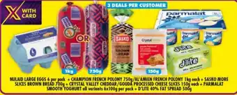 Shoprite NULAID LARGE EGGS + CHAMPION FRENCH POLONY + CRYSTAL VALLEY CHEDDAR/GOUDA + PARMALAT SMOOTH YOGHURT+ D'LITE 40% FAT SPREAD offer