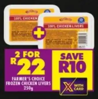 Shoprite FARMER'S CHOICE FROZEN CHICKEN LIVERS 250g offer