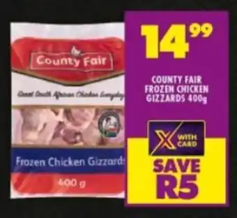 Shoprite COUNTY FAIR FROZEN CHICKEN GIZZARDS 400g offer