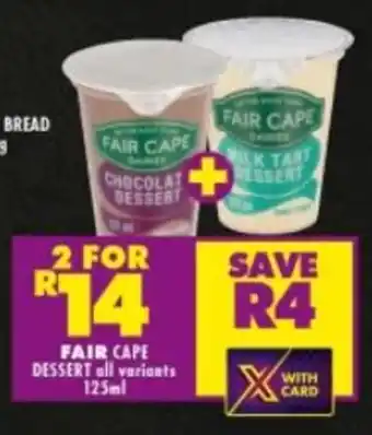 Shoprite FAIR CAPE DESSERT all variants 125ml offer
