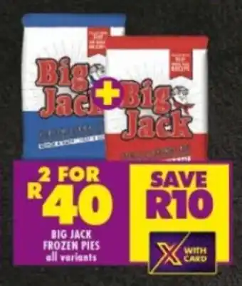 Shoprite BIG JACK FROZEN PIES all variants offer