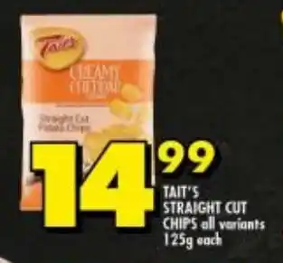 Shoprite TAIT'S STRAIGHT CUT CHIPS all variants 125g each offer