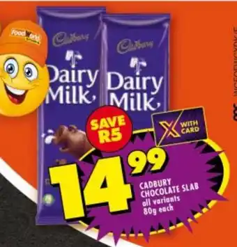 Shoprite CADBURY CHOCOLATE SLAB all variants 80g each offer